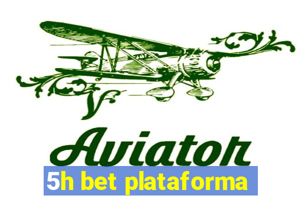 5h bet plataforma